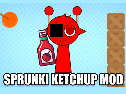 Sprunki ケチャップ Mod ゲーム
